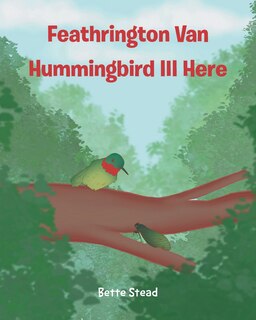 Front cover_Feathrington Van Hummingbird III Here