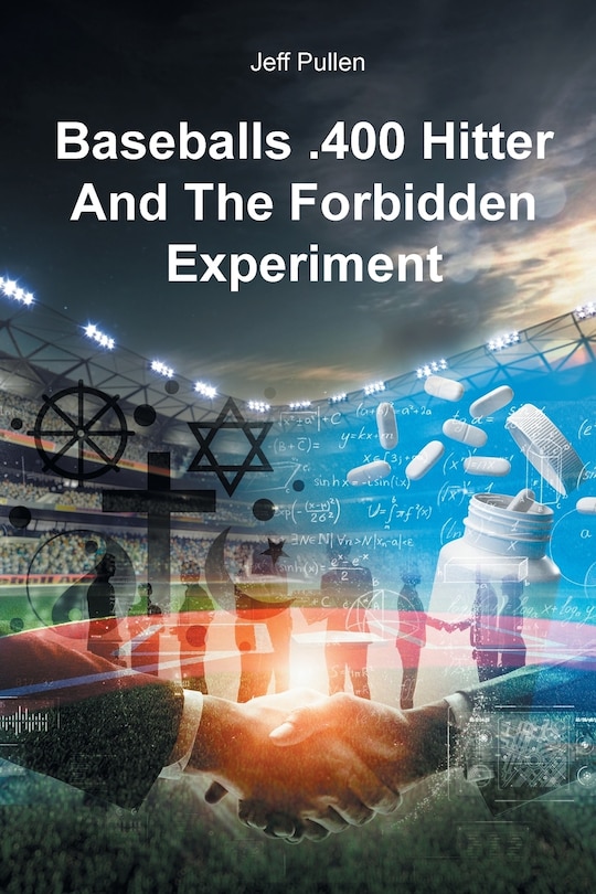 Couverture_Baseballs .400 Hitter And The Forbidden Experiment