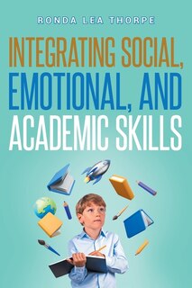 Front cover_The Integrating Social, Emotional, and Academic Skills