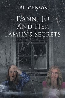 Couverture_Danni Jo and Her Family's Secrets