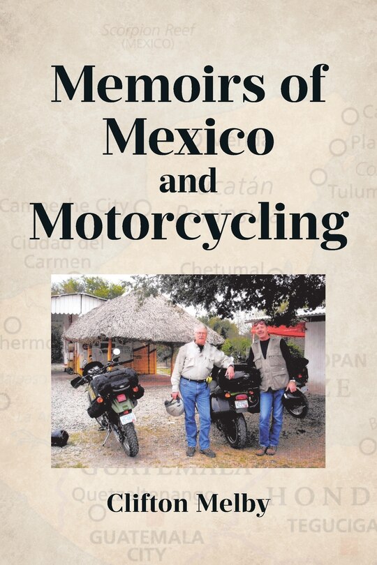 Couverture_Memoirs of Mexico and Motorcycling