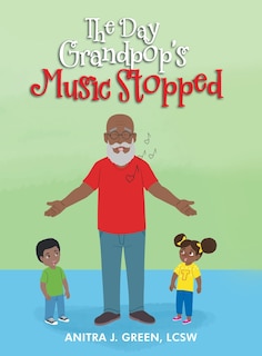 Front cover_The Day Grandpop's Music Stopped