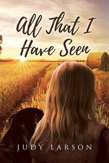 Front cover_All That I Have Seen
