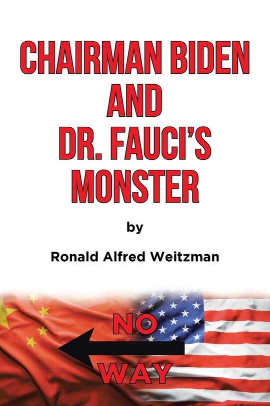 Front cover_Chairman Biden and Dr. Fauci's Monster