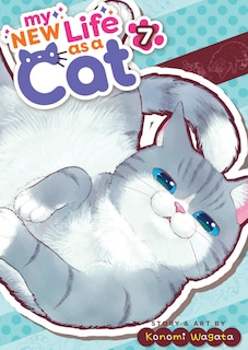 Front cover_My New Life as a Cat Vol. 7