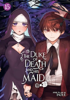 Front cover_The Duke of Death and His Maid Vol. 15