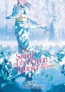 Front cover_Sword of the Demon Hunter: Kijin Gentosho (Light Novel) Vol. 6