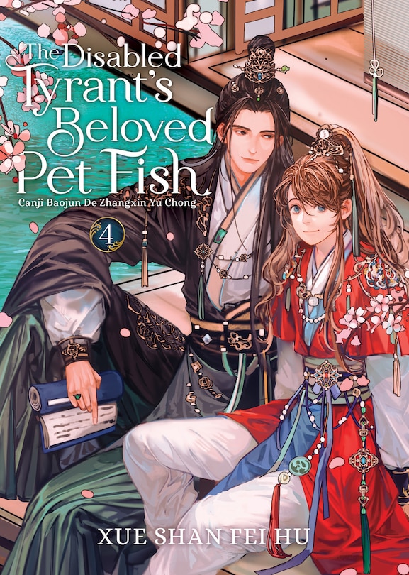 Front cover_The Disabled Tyrant's Beloved Pet Fish: Canji Baojun De Zhangxin Yu Chong (Novel) Vol. 4