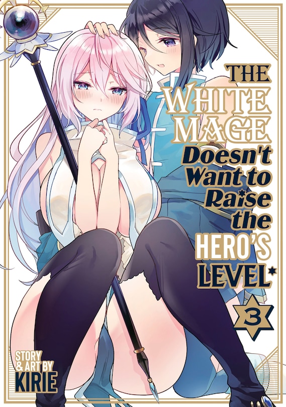 Couverture_The White Mage Doesn't Want to Raise the Hero's Level Vol. 3