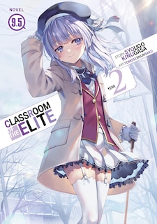 Front cover_Classroom of the Elite: Year 2 (Light Novel) Vol. 9.5