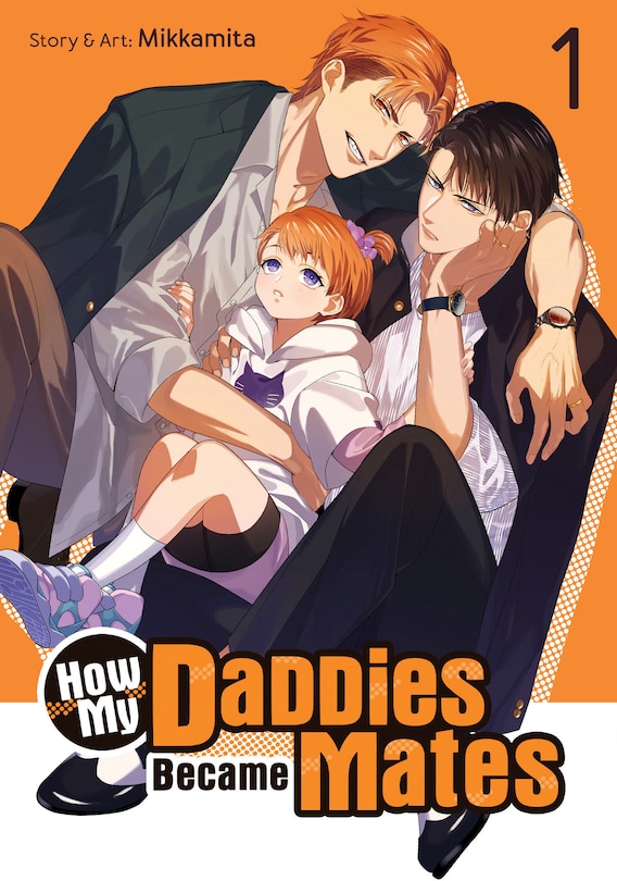Front cover_How My Daddies Became Mates Vol. 1