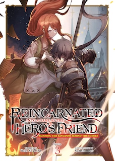 Couverture_Reincarnated Into a Game as the Hero's Friend: Running the Kingdom Behind the Scenes (Light Novel) Vol. 3