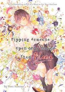 Front cover_Ripping Someone Open Only Makes Them Bleed (Light Novel)