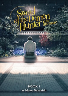 Front cover_Sword of the Demon Hunter: Kijin Gentosho (Light Novel) Vol. 7