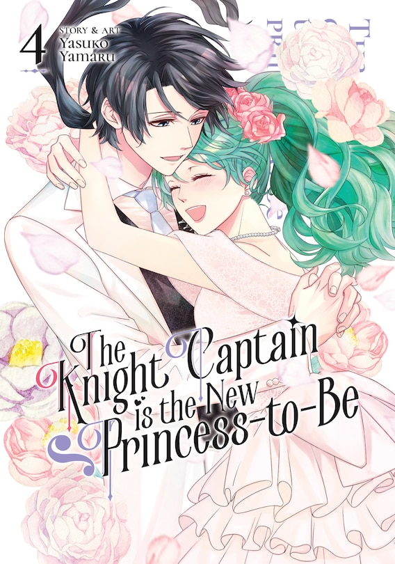 Front cover_The Knight Captain is the New Princess-to-Be Vol. 4