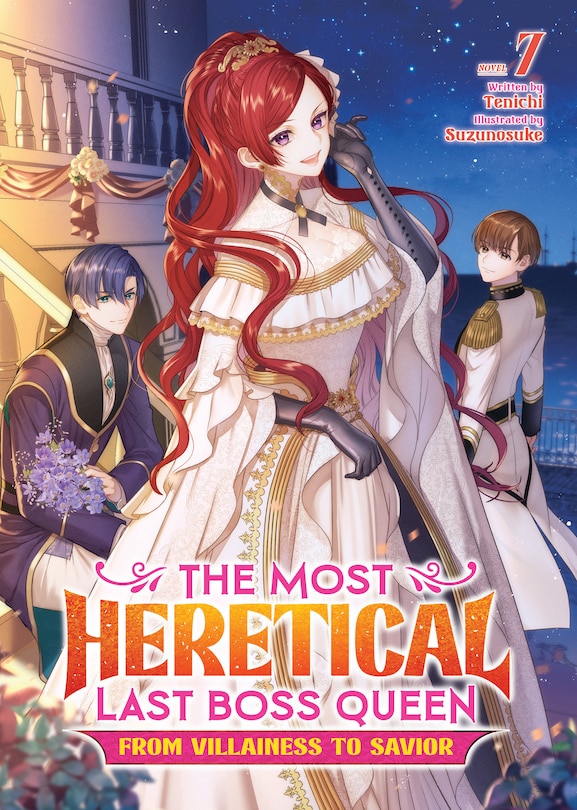 Couverture_The Most Heretical Last Boss Queen: From Villainess to Savior (Light Novel) Vol. 7
