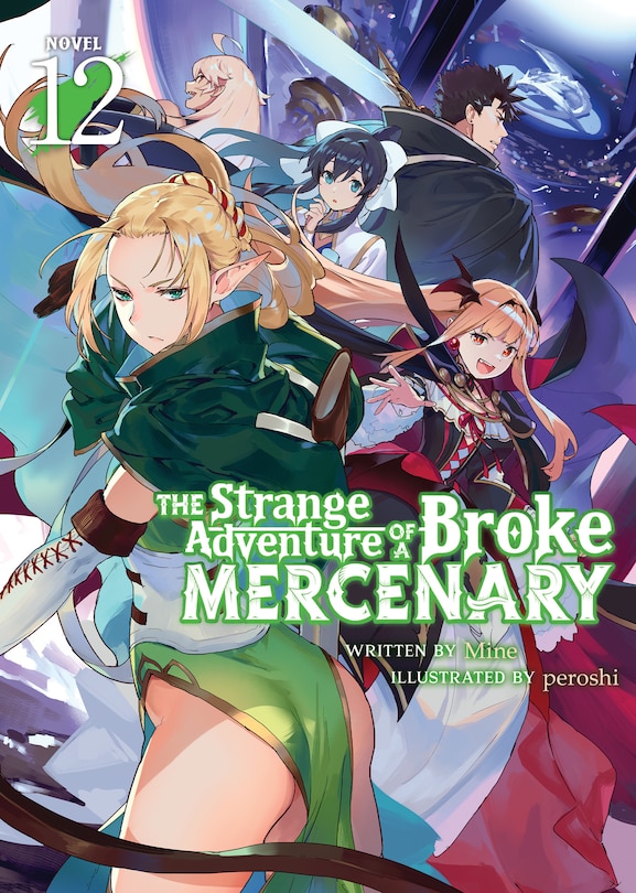 Front cover_The Strange Adventure of a Broke Mercenary (Light Novel) Vol. 12