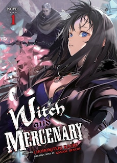 Front cover_Witch and Mercenary (Light Novel) Vol. 1