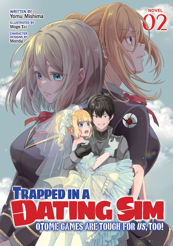 Front cover_Trapped in a Dating Sim: Otome Games Are Tough For Us, Too! (Light Novel) Vol. 2