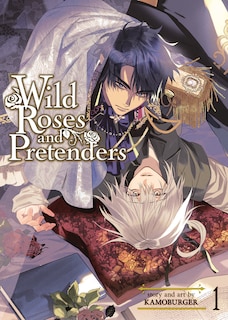 Front cover_Wild Roses and Pretenders Vol. 1
