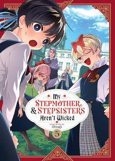 Front cover_My Stepmother and Stepsisters Aren't Wicked Vol. 5