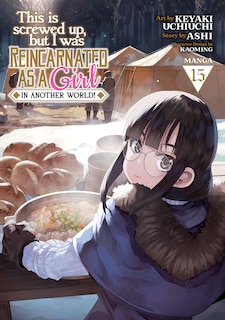 Front cover_This Is Screwed Up, but I Was Reincarnated as a GIRL in Another World! (Manga) Vol. 15