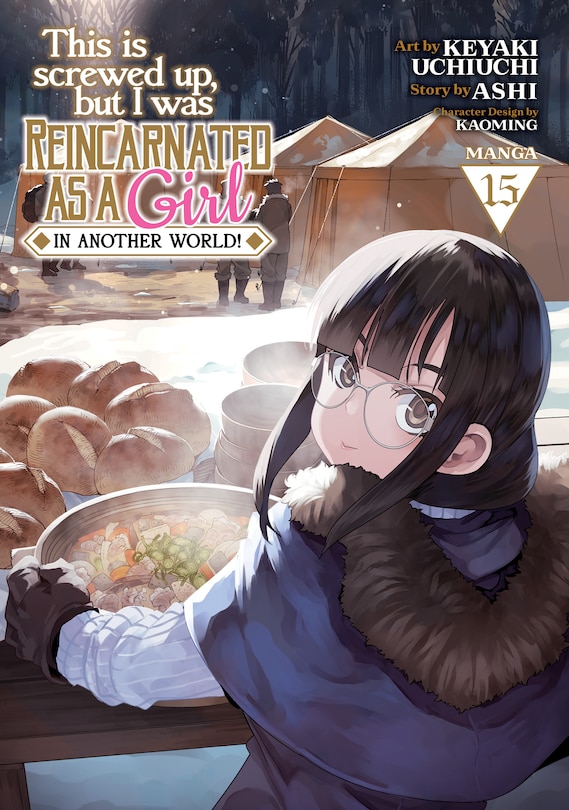 Front cover_This Is Screwed Up, but I Was Reincarnated as a GIRL in Another World! (Manga) Vol. 15