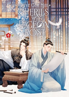 Front cover_You've Got Mail: The Perils of Pigeon Post - Fei Ge Jiao You Xu Jin Shen (Novel) Vol. 4