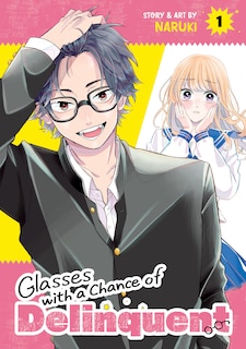Front cover_Glasses with a Chance of Delinquent Vol. 1