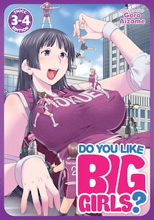 Front cover_Do You Like Big Girls? (Omnibus) Vol. 3-4