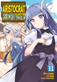 Front cover_Chronicles of an Aristocrat Reborn in Another World (Manga) Vol. 11