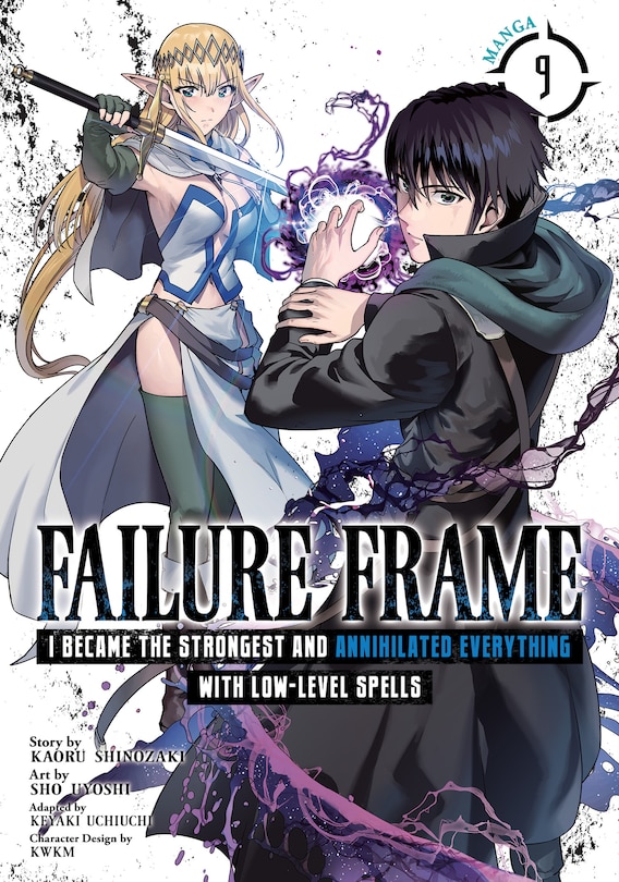 Front cover_Failure Frame: I Became the Strongest and Annihilated Everything With Low-Level Spells (Manga) Vol. 9