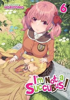 Front cover_I'm Not a Succubus! Vol. 6