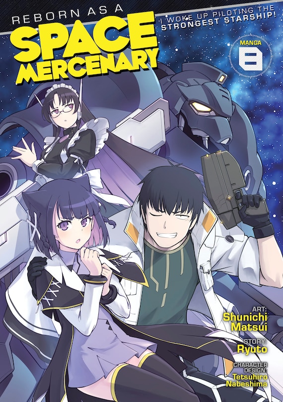 Front cover_Reborn as a Space Mercenary: I Woke Up Piloting the Strongest Starship! (Manga) Vol. 8