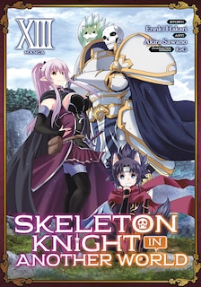 Couverture_Skeleton Knight in Another World (Manga) Vol. 13