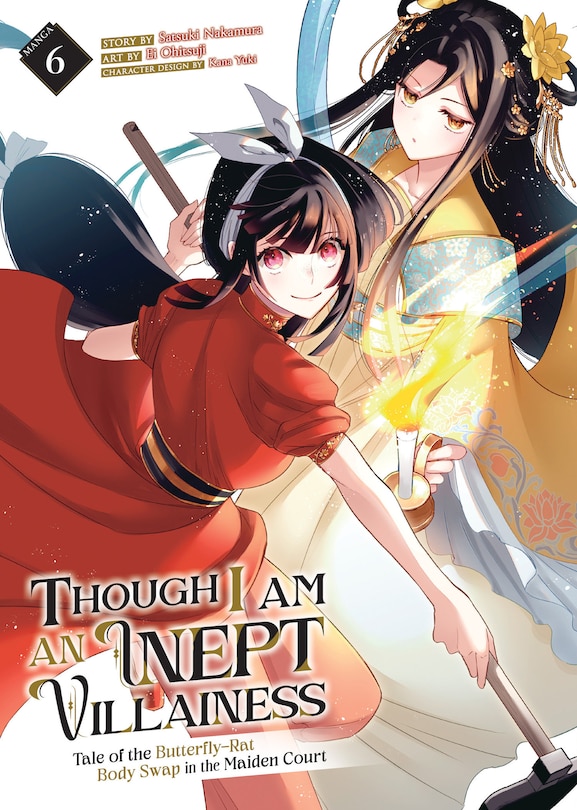 Front cover_Though I Am an Inept Villainess: Tale of the Butterfly-Rat Body Swap in the Maiden Court (Manga) Vol. 6