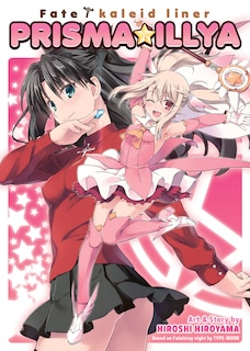 Front cover_Fate/Kaleid Liner Prisma Illya: The Complete Manga Collection
