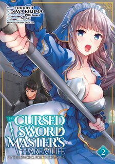 Front cover_The Cursed Sword Master's Harem Life: By the Sword, For the Sword Vol. 2