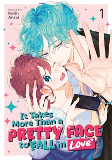 Front cover_It Takes More Than a Pretty Face to Fall in Love Vol. 1