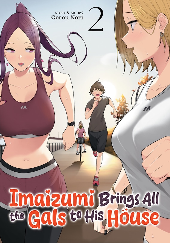 Front cover_Imaizumi Brings All the Gals to His House Vol. 2