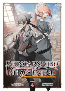 Couverture_Reincarnated Into a Game as the Hero's Friend: Running the Kingdom Behind the Scenes (Light Novel) Vol. 4