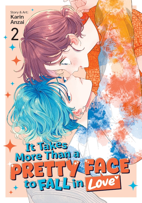 Front cover_It Takes More Than a Pretty Face to Fall in Love Vol. 2
