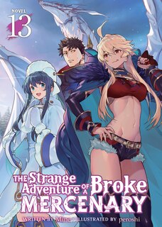 Front cover_The Strange Adventure of a Broke Mercenary (Light Novel) Vol. 13