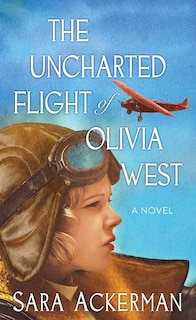 Couverture_The Uncharted Flight of Olivia West