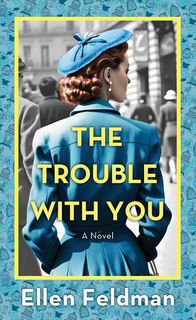 Front cover_The Trouble with You