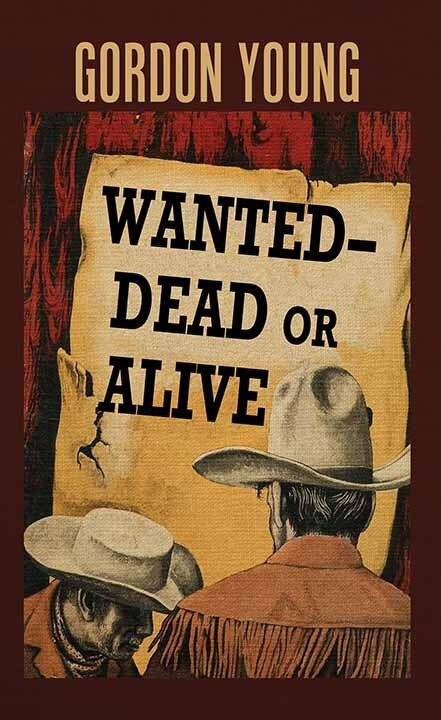 Front cover_Wanted Dead or Alive