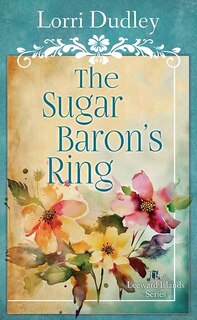 Front cover_The Sugar Baron's Ring