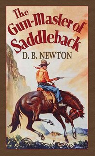 Front cover_The Gun-Master of Saddleback