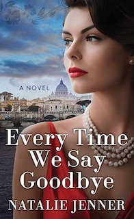 Front cover_Every Time We Say Goodbye