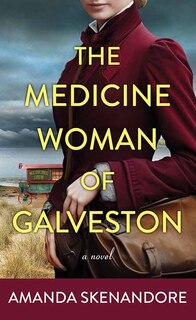 Front cover_The Medicine Woman of Galveston